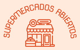 SUPERMERCADOS ABIERTOS